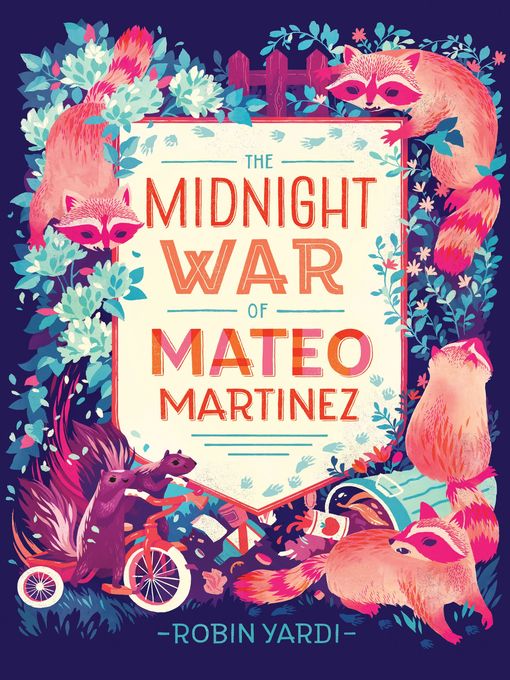 Title details for The Midnight War of Mateo Martinez by Robin Yardi - Wait list